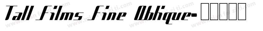 Tall Films Fine Oblique字体转换